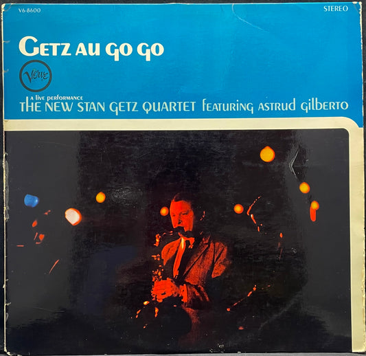 The New Stan Getz Quartet Featuring Astrud Gilberto – Getz Au Go Go - USED Vinyl LP