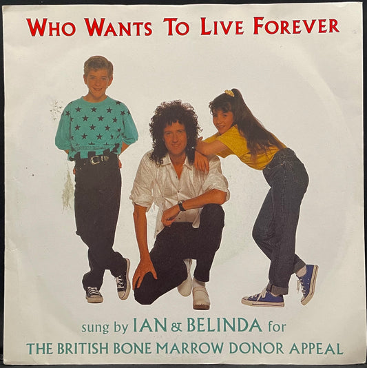 Ian &amp; Belinda – Who Wants To Live Forever – gebrauchte 7"-Vinyl-Single