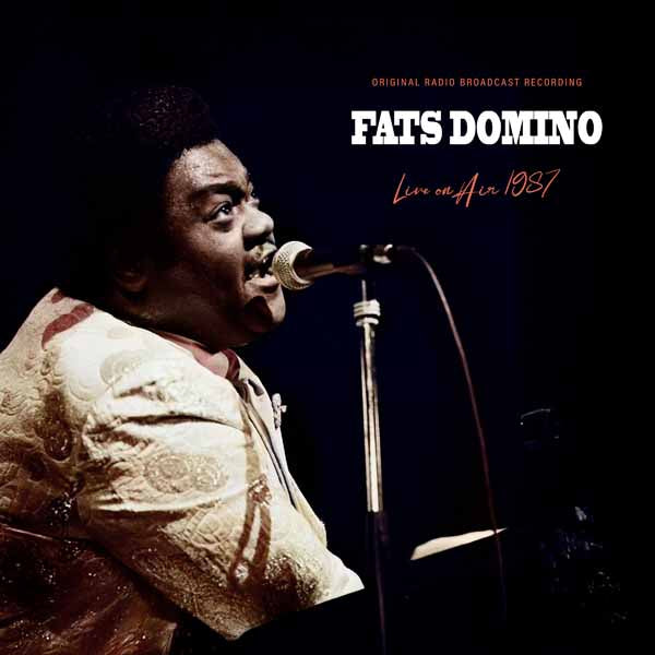 PRESALE - Fats Domino - LIVE ON AIR 1987 - Vinyl LP