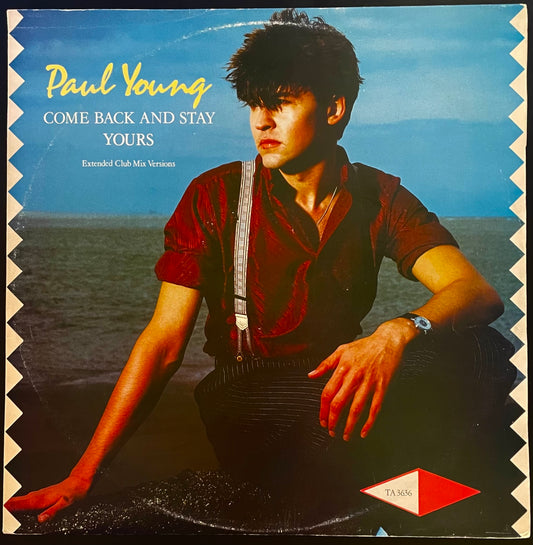 Paul Young – Come Back And Stay / Yours (Extended Club Mix Versions) - USED Vinyl 12" Single