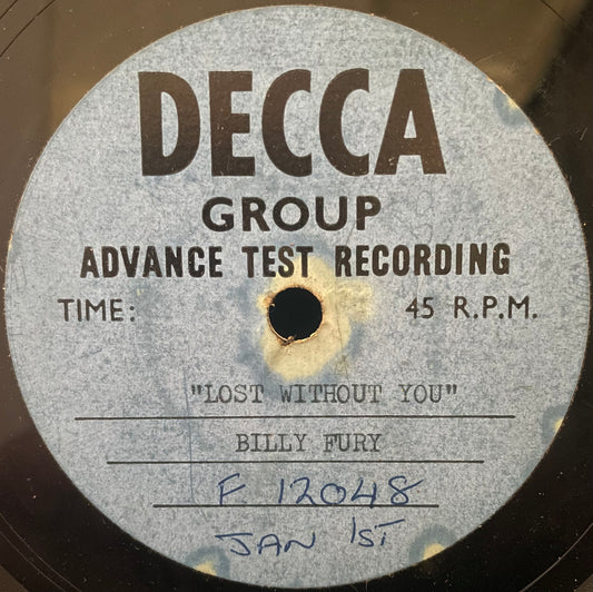 Billy Fury –  "Lost Without You" - USED 7" ADVANCE TEST RECORDING - ACETATE