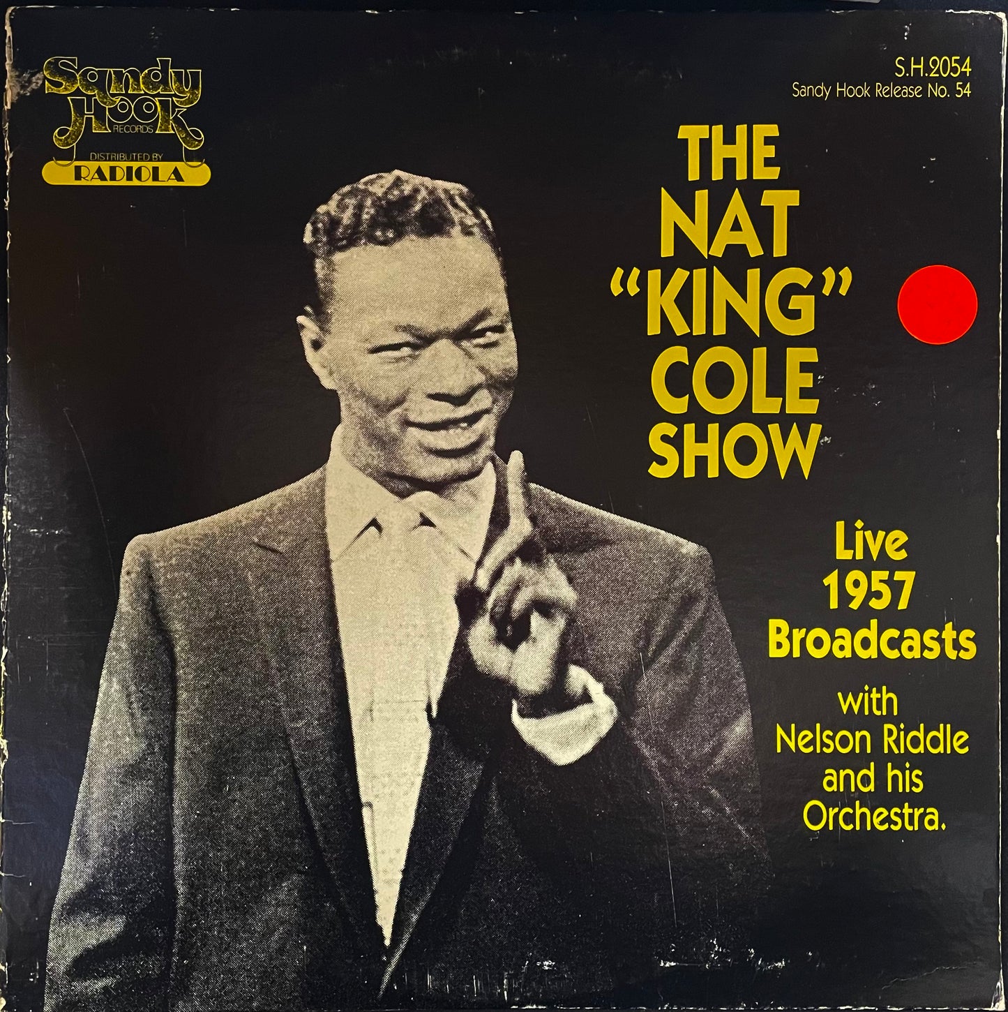 Nat King Cole, Nelson Riddle – The Nat King Cole Show~Live 1957 Broadcasts - USED Vinyl LP MONO