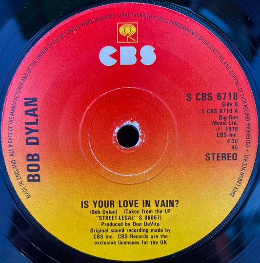 Bob Dylan – Is Your Love In Vain? - USED Vinyl 7" Single