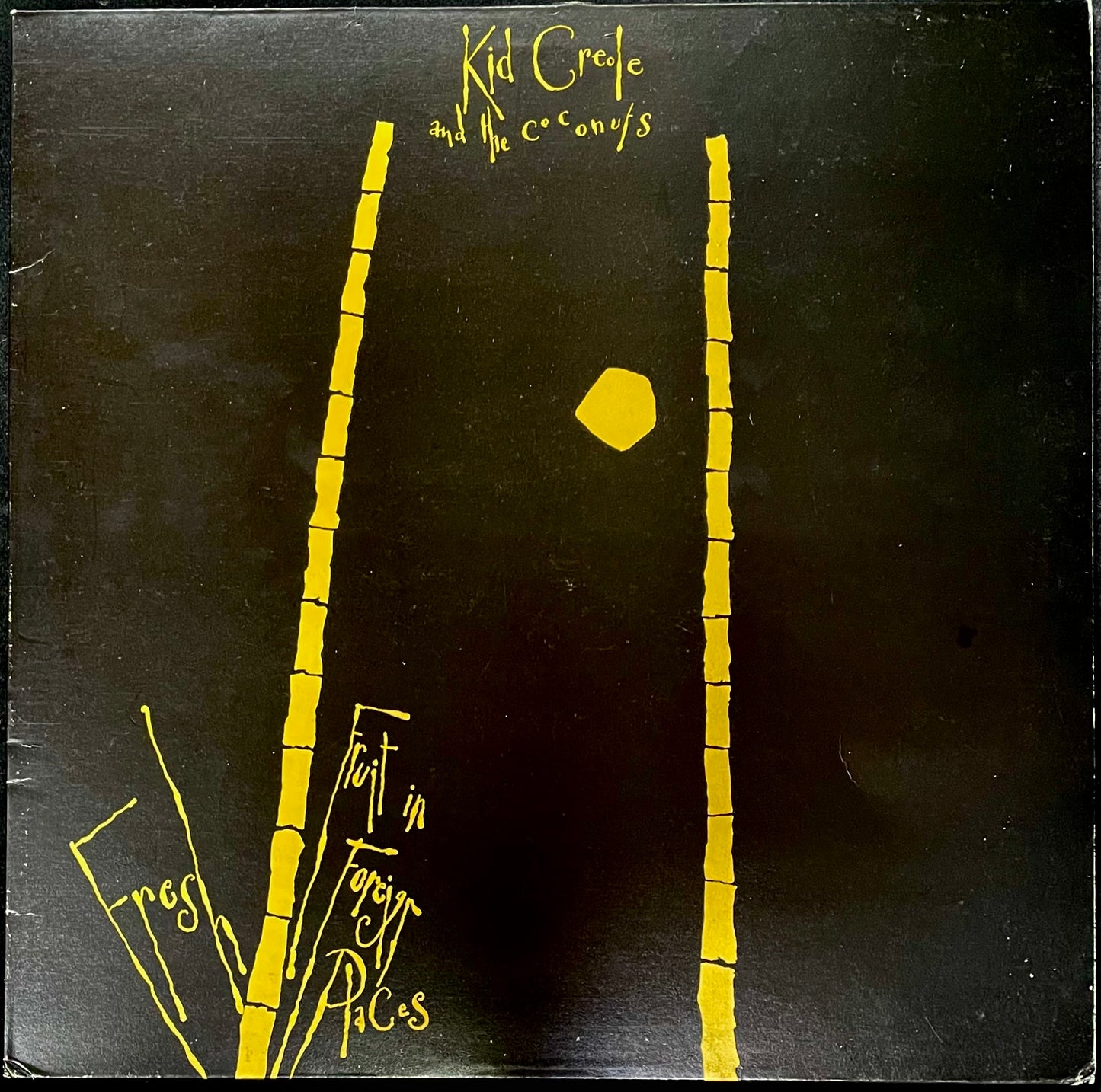 Kid Creole And The Coconuts – Fresh Fruit In Foreign Places - USED Vinyl LP