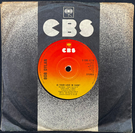 Bob Dylan – Is Your Love In Vain? - USED Vinyl 7" Single